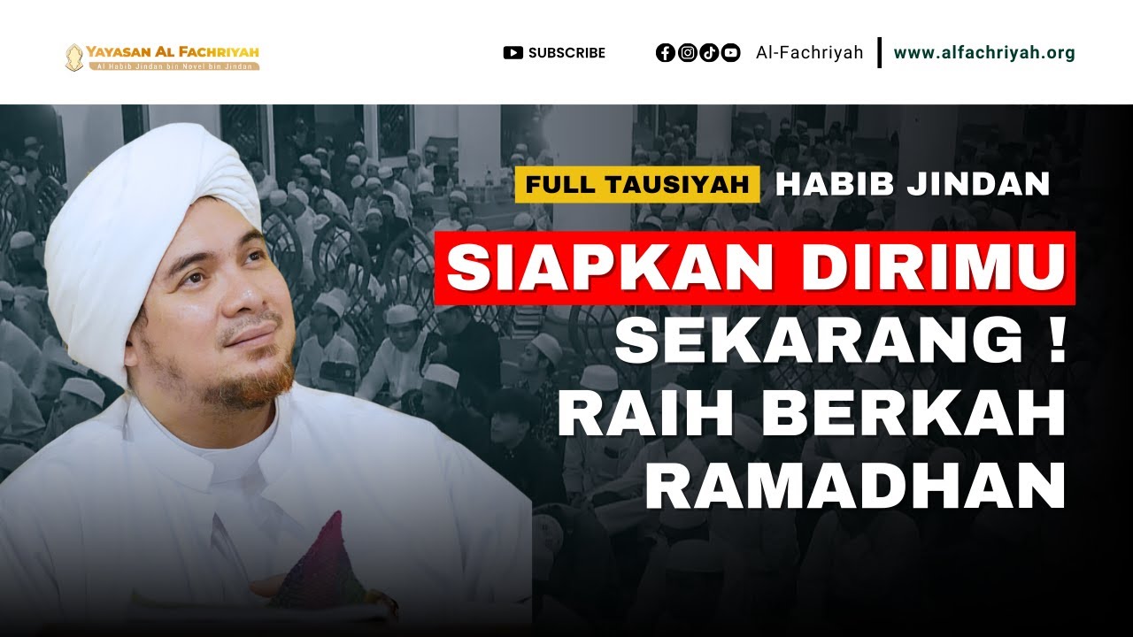 FULL TAUSIYAH HABIB JINDAN | SIAPKAN DIRIMU SEKARANG ! RAIH BERKAH RAMADHAN