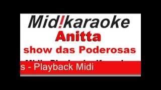 Vignette de la vidéo "Annitta   Show das poderosas - Playback - Midi - Karaoke"