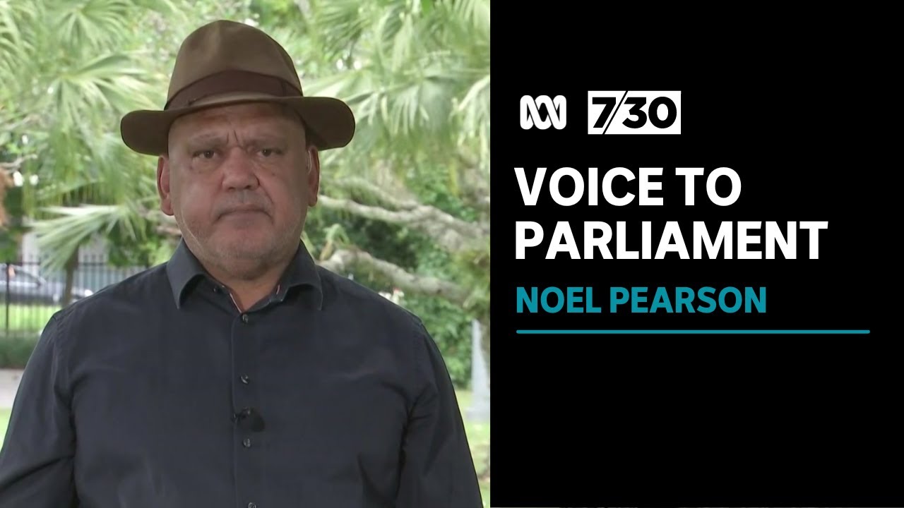 Noel Pearson says he will 'fall silent' if Voice referendum fails | 7.30