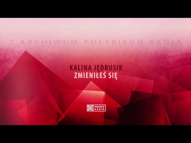 Kalina Jędrusik - Zmieniłeś się