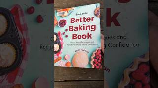 Cookbook Preview of Baker Bettie’s Better Baking Book #bakingbook #cookbook #baking