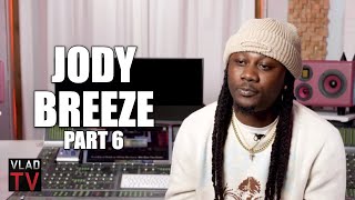 Jody Breeze on Issues with Jeezy: I'm Not Gucci Mane, We're Not Doing a Verzuz (Part 6)