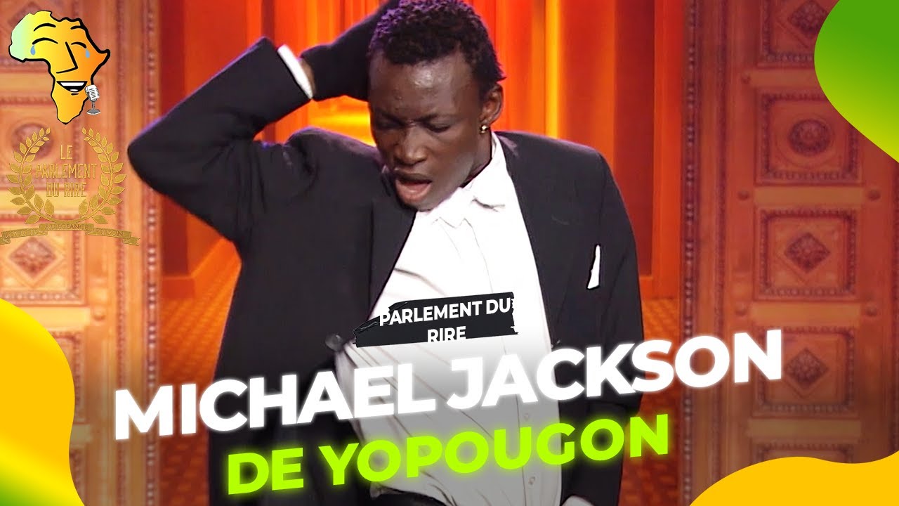 Michael Jackson de Yopougon & Boukary mettent le feu au Parlement du Rire - Episode Complet 2023