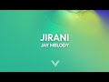 Jay Melody Jirani Lyrics 