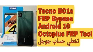 Tecno POP 4 LTE (BC1s) FRP Bypass Android 10 - Octoplus FRP Tool | تخطي حساب جوجل تيكنو بوب 4  -