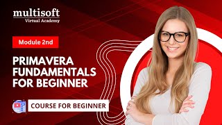 PRIMAVERA P6 TRAINING-BEGINNERS | Lesson 2 | MVA