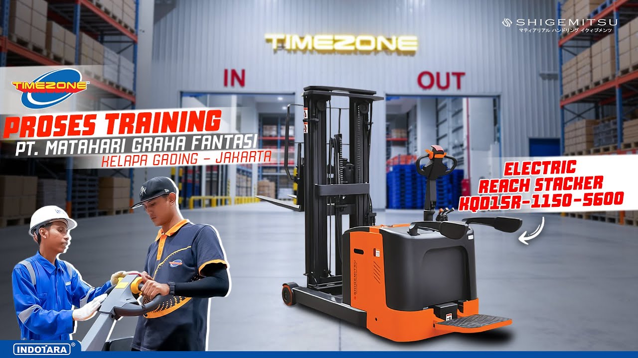 TRAINING SHIGEMITSU ELECTRIC REACH STACKER KQD15R-1150-5600 DI PT. MATAHARI GRAHA FANTASI