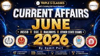 JUNE 2026 : Current Affairs - Marathon Lecture : SSC JKSSB  JKPSC Railways  Exam