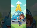 ​A is for Airplane, Ambulance, and Automobile #abcd #abc #Alphabet #shorts
