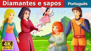 Diamantes e sapos | Contos de Fadas | Portuguese Fairy Tales