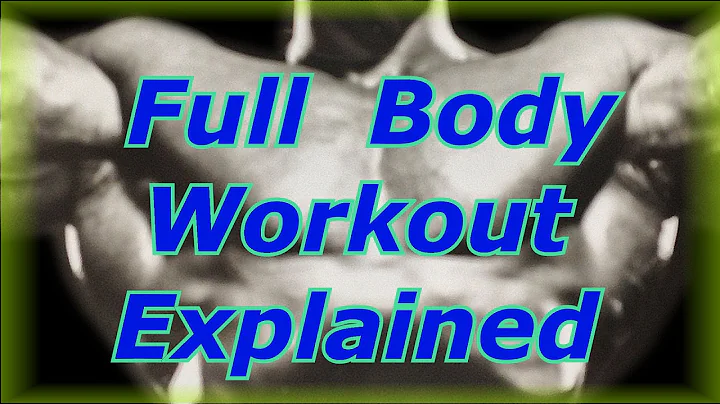 Full Body Workout Explained - Bodybuilding Tips To...