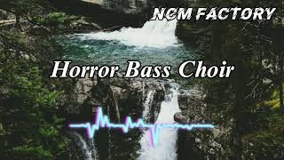 Horror Bass Choir - John Patitucci | NON COPYRIGHT MUSIC BY NCM FACTORY