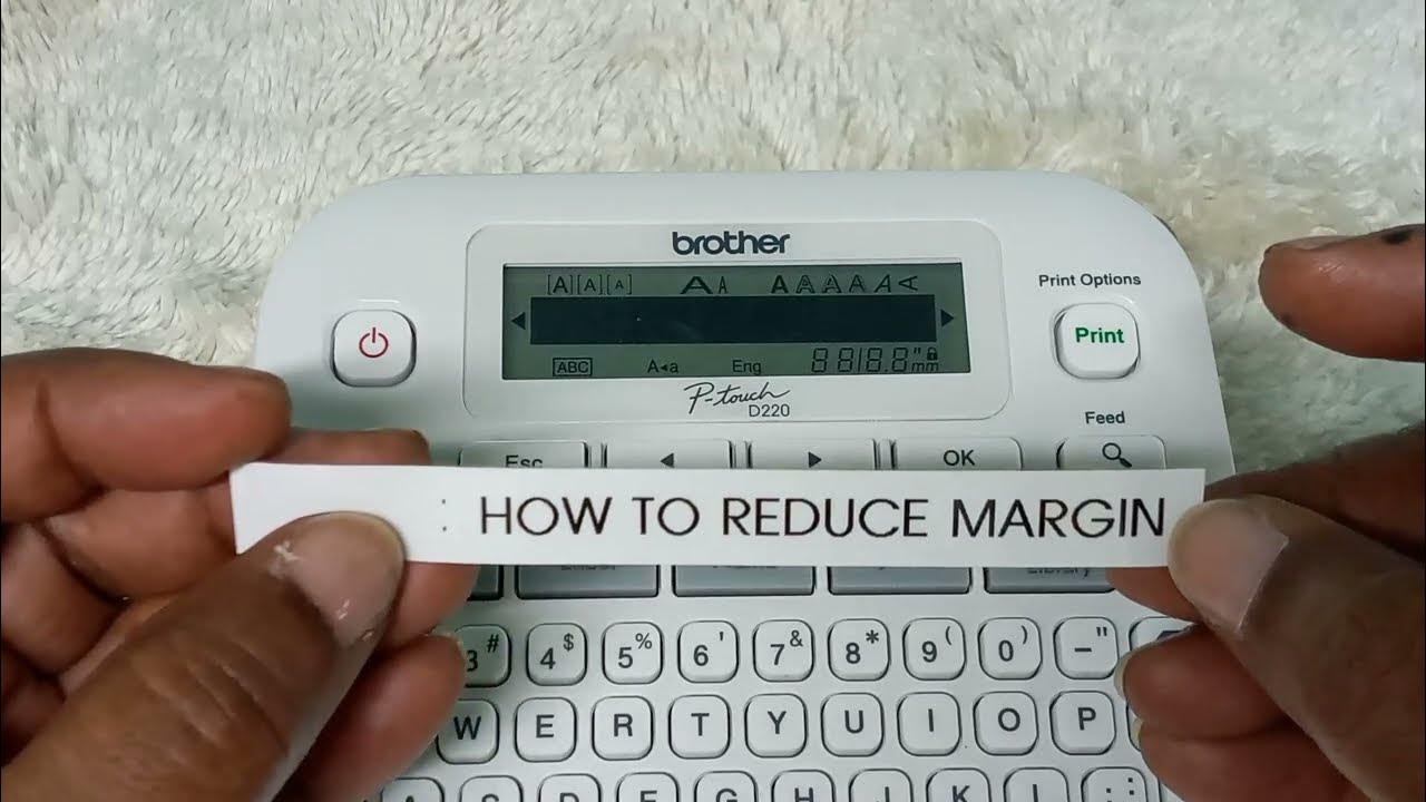 How To Change Margin In Brother PTouch 220 Label Maker YouTube