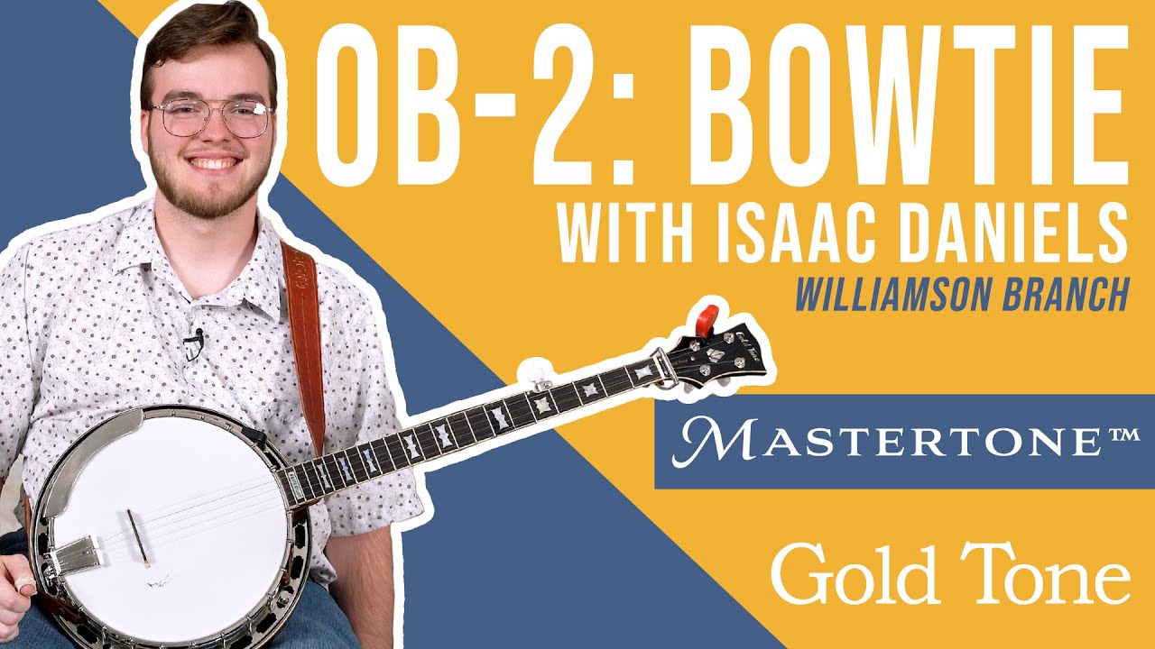 Izaac Daniels with the Gold Tone OB-2 "Bowtie" Banjo