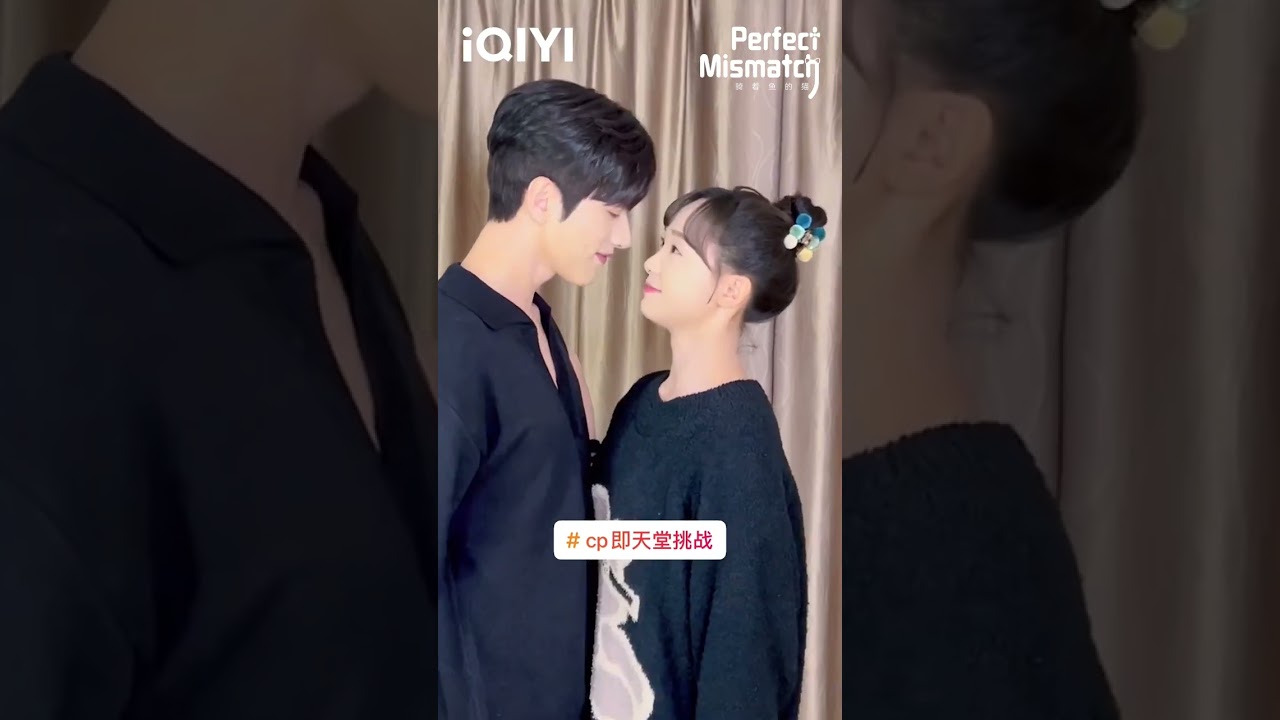 Luo Zheng & Lv Xiaoyu CP Challenge | Perfect Mismatch | iQIYI Romance