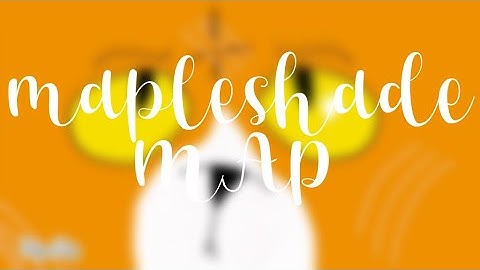 Mapleshade 24 Hour AU Map // Open! // REHOSTED