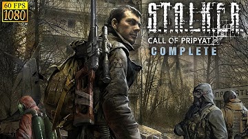 S.T.A.L.K.E.R.: Call of Pripyat. Full campaign (Complete mod) [HD 1080p 60fps]