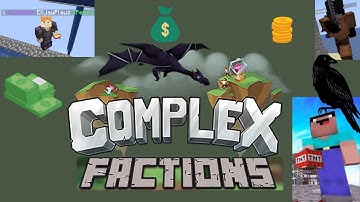 The ULTIMATE MC-Complex Factions Guide for Noobs