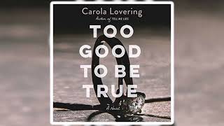 Carola Lovering - Too Good to Be True | Audiobook Thriller, Mystery & Suspense