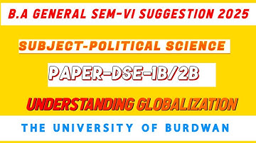 B.A General 6th Semester DSE-1B Political Science Suggestion-2025 || Burdwan University ||