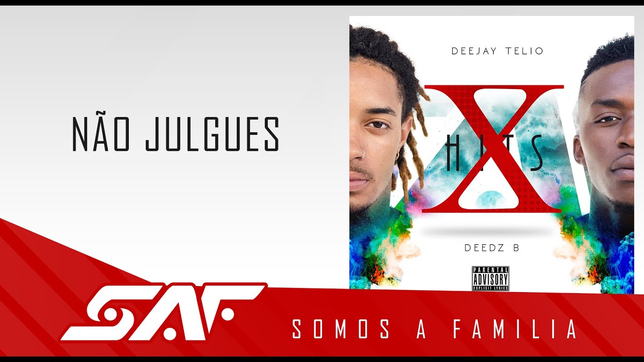 Deejay Telio & Deedz B - Não Julgues (Audio Oficial)