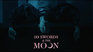 10 Swords & The Moon | Trailer | Martina Laird | Hannah Morley | Seth Somers | Fenella Greenfield
