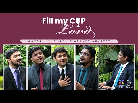 FILL MY CUP, LORD | THE LIVING STONES QUARTET | #thelsq