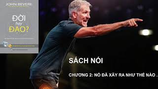 SÁCH NÓI - ĐỜI HAY ĐẠO - CHƯƠNG 2