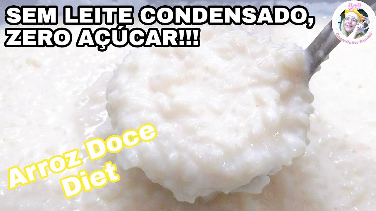 ARROZ DOCE DIET CREMOSO SEM LEITE CONDENSADO COM CONFEITEIRA RENATA / RECEITAS PARA DIABÉTICOS