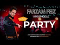 Farzam Feiz Khoshgele Album Party فرزام فیض خوشگله 