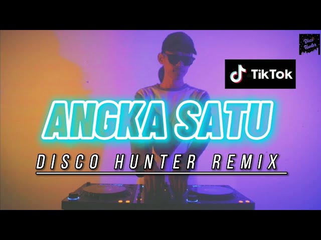 DISCO HUNTER - Angka Satu (Breaklatin Remix) class=