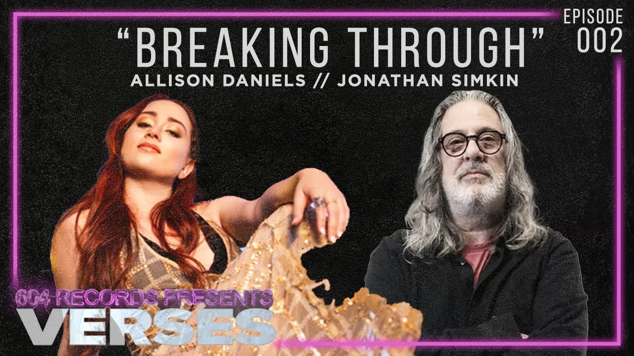 Allison Daniels: Behind the Scenes of Her First Single | 604 Records Presents: Verses