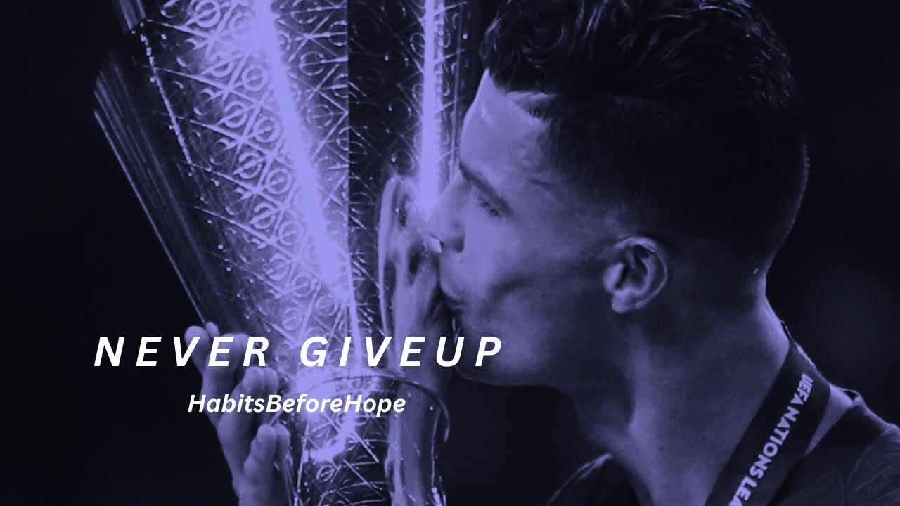 NEVER GIVE UP - Cristiano Ronaldo CR7 Best Motivational Video