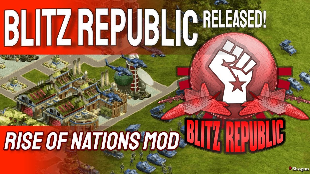 Blitz Republic Mod for Rise of Nations Extended Edition Released! 