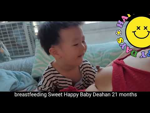 Breastfeeding sweet -- Sweet afternoon -- Baby Deahan 20 months in 2022