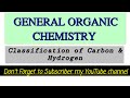 General Organic Chemistry | Classification of Carbon and Hydrogen |
