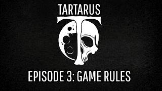 TARTARUS Devlog - Episode 3 - Game Rules Tutorial