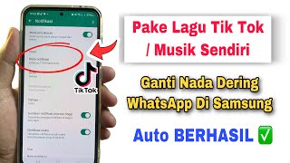 Cara Mengganti Nada Dering WA Dengan Lagu Di HP Samsung