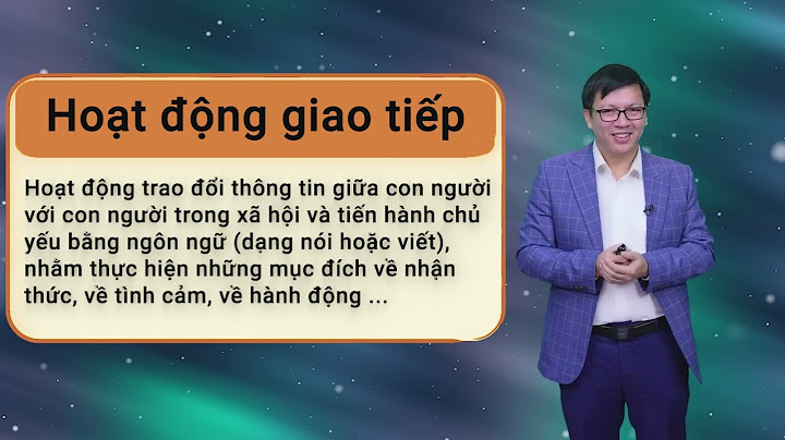 Hoạt động giao tiếp bằng ngôn ngữ văn 10