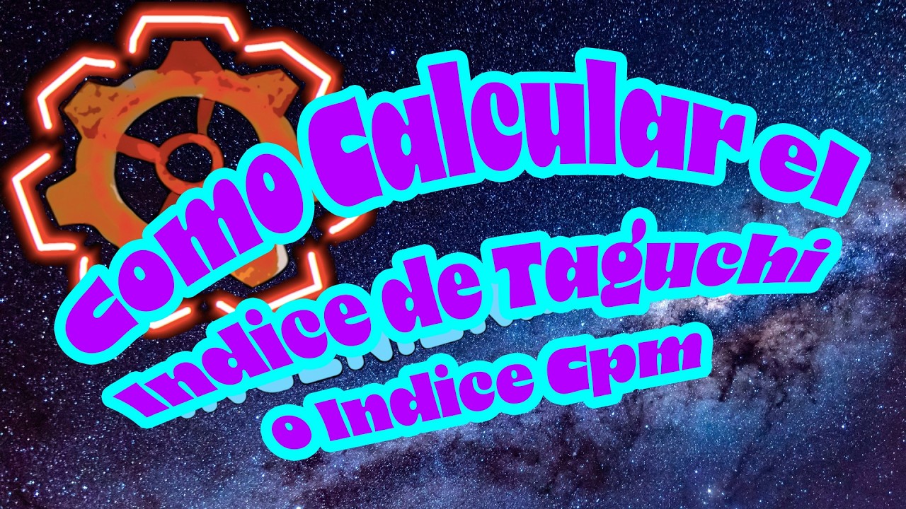Indice de Taguchi o Indice Cpm - YouTube