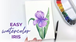 Easy Watercolor Iris- Beginner Friendly Tutorial!