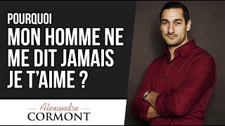 Mon Homme Ne Me Dit Pas Je T Aime Youtube