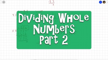 Dividing Whole Numbers, Part 2 - 5.3C