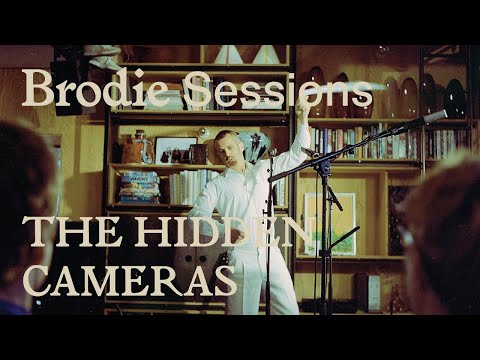 Brodie Sessions: The Hidden Cameras