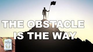 5 Minute Summary The Obstacle Is The Way By Ryan Holiday - Investment Personal Development