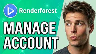 How To Manage Renderforest Account (2026 Guide)