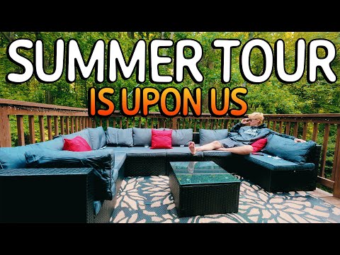Summer tour is about to begin