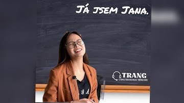 Cách phát âm chữ J - Cùng Trang học tiếng Séc