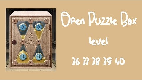 Open Puzzle Box: level 36 37 38 39 40 walkthrough