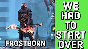 FROSTBORN | I had to restart from the Beginning but It all worked out | pt 1